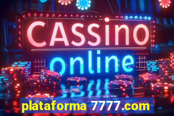 plataforma 7777.com